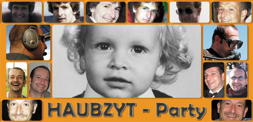 Haubzyt Party – die ersten Bilder